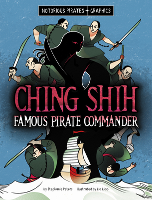 Ching Shih, Famous Pirate Commander - Peters, Stephanie