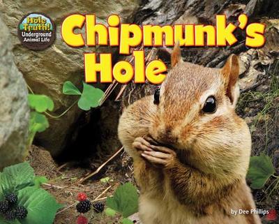 Chipmunk's Hole - Phillips, Dee