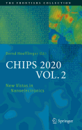 Chips 2020, Vol. 2: New Vistas in Nanoelectronics