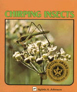 Chirping Insects - Johnson, Sylvia A, and Sato, Yuko (Photographer)