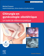 Chirurgie En Gyncologie-Obsttrique: Trait de Rfrence Pratique