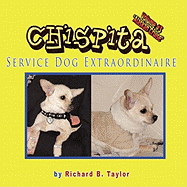 Chispita Service Dog Extraordinaire: Volume 3. Alaskan Cruise.