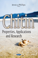 Chitin: Properties, Applications & Research