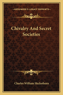 Chivalry And Secret Societies