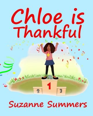 Chloe Is Thankful - Summers, Suzanne