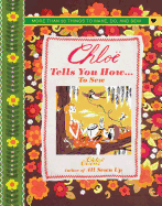 Chloe Tells You How ... to Sew: More Than 30 Things to Make, Do, and Sew