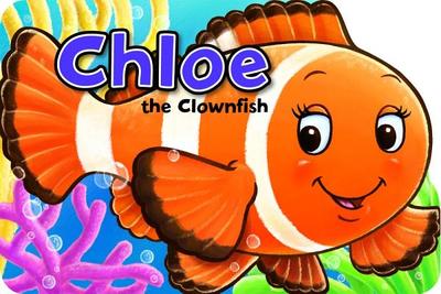 Chloe the Clownfish - Chown, Xanna Eve