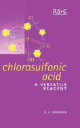Chlorosulfonic Acid: A Versatile Reagent