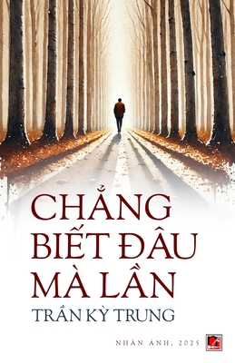 Chng Bit ??u M? Ln (revised edition) - Tran, Ky Trung