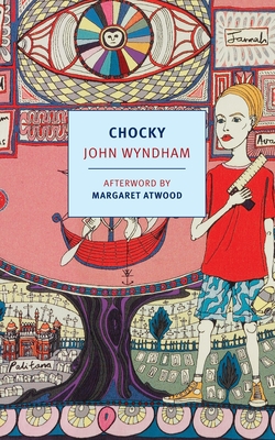 Chocky - Wyndham, John, and Atwood, Margaret (Afterword by)