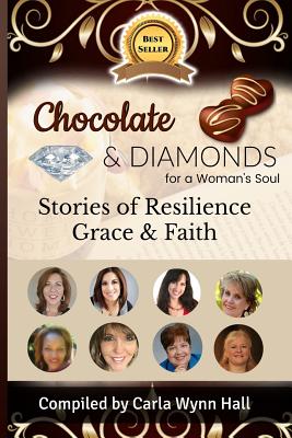 Chocolate and Diamonds for A Woman's Soul - Thornton, Victoria, and Rodriguez, Melissa, and Sacco, Laraine