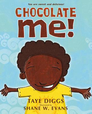 Chocolate Me! - Diggs, Taye