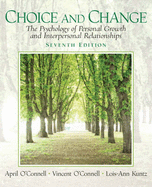 Choice and Change: The Psychology of Personal Growth and Interpersonal Relationships