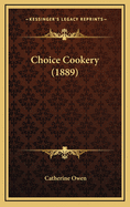 Choice Cookery (1889)
