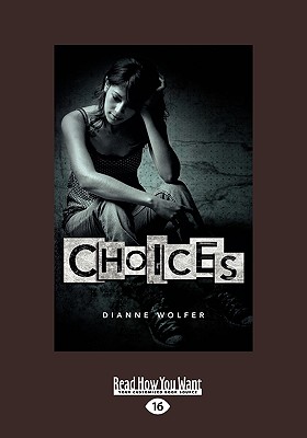 Choices (Easyread Large Edition) - Wolfer, Dianne