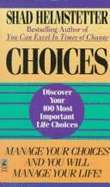 Choices - Helmstetter, Shad, Ph.D.