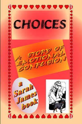 Choices - James, Sarah