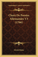 Choix De Poesies Allemandes V3 (1766)