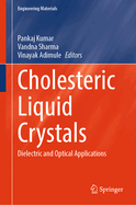 Cholesteric Liquid Crystals: Dielectric and Optical Applications