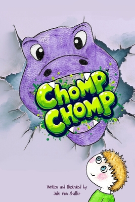 Chomp Chomp: A Fun Rhyming Dinosaur Adventure for Kids Ages 3-7 - Shaffer, Julie Ann