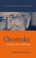 Chomsky: Language, Mind and Politics