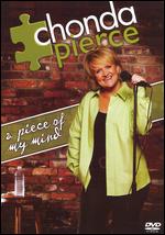 Chonda Pierce: A Piece of My Mind - 