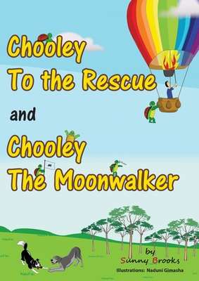 Chooley to the Rescue and Chooley the Moonwalker - Brooks, Sunny