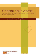 Choose Your Words: Compassionate Communication