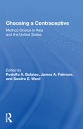 Choosing a Contraceptive: Method Choice in Asia and the United States