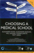 Choosing a Medical School: An essential guide to UK medical schools (2nd Edition): Study Text