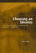 Choosing an Identity: A General Model of Preference and Belief Formation