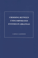 Choosing Between Unicorporated Entities in Arkansas