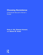 Choosing Nonviolence: A Homework Manual for Women's Groups