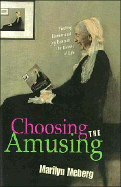 Choosing the Amusing - Meberg, Marilyn