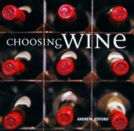 Choosing Wine - Jefford, Andrew