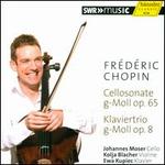 Chopin: Cello Sonata; Piano Trio - Ewa Kupiec (piano); Johannes Moser (cello); Kolja Blacher (violin)