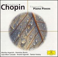 Chopin: Favourite Piano Pieces - Anatol Ugorski (piano); Jean-Marc Luisada (piano); Lazar Berman (piano); Martha Argerich (piano); Stanislav Bunin (piano); Tams Vsry (piano)