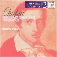 Chopin: Mazurkas (Complete); Polonaises - Alexander Brailowsky (piano)