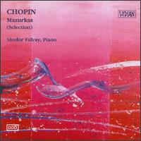 Chopin: Mazurkas (Selection) - Sandor Falvay (piano)