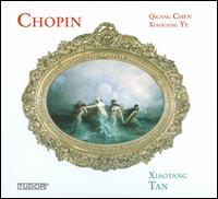 Chopin: Piano Works - Xiaotang Tan (piano)
