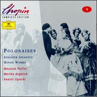 Chopin: Polonaises; Andante Spianato; Minor Works - Anatol Ugorski (piano); Martha Argerich (piano); Maurizio Pollini (piano)