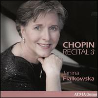 Chopin Recital 3 - Janina Fialkowska (piano)