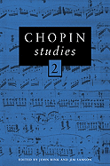 Chopin Studies 2 - Rink, John (Editor), and Samson, Jim (Editor)
