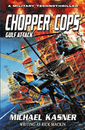 Chopper Cops: Gulf Attack - Book 2