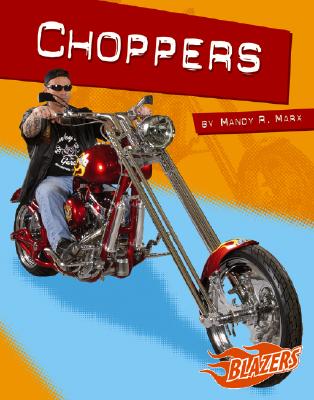 Choppers - Marx, Mandy R