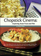 Chopstick Cinema: Exploring Asian Food and Film