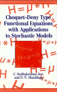 Choquet-Deny Type Functional Equations with Applications to Stochastic Models