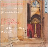 Choral Evensong from Tewkesbury Abbey - Carleton Etherington (organ); Christopher Monk (cantor); John Scott (descant); Neil Gardner (speech/speaker/speaking part);...