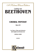 Choral Fantasy, Op. 80: Satb with Ssattb Soli (Orch.) (German, English Language Edition)