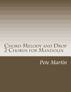 Chord Melody and Drop 2 Chords for Mandolin